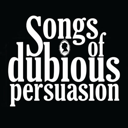 A Former Friend - Songs of Dubious Persuasion