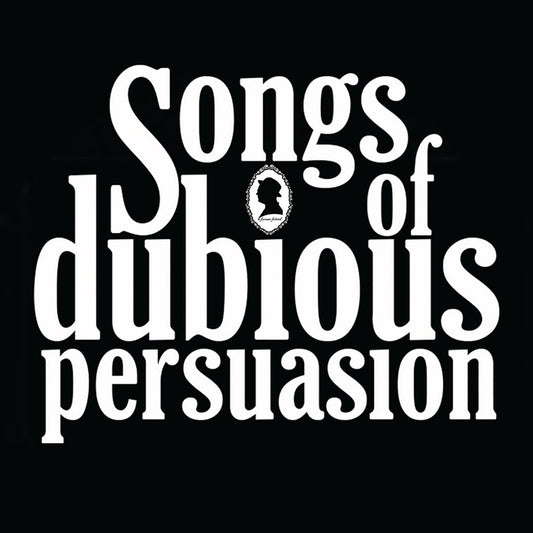 A Former Friend - Songs of Dubious Persuasion